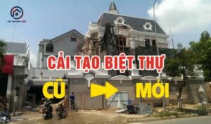 Top 5 ý tưởng cải tạo biệt thự cũ được yêu thích nhất 2025